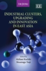 Image for Industrial clusters, upgrading and innovation in east Asia