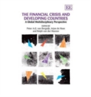 Image for The financial crisis and developing countries  : a global multidisciplinary perspective