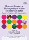 Image for Human resource management in the nonprofit sector: passion, purpose and professionalism