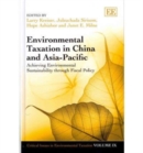 Image for Environmental taxation in China and Asia Pacific  : achieving sustainability through fiscal policy