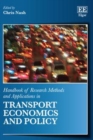 Image for Handbook of research methods and applications in transport economics and policy