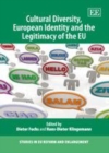 Image for Cultural diversity, European identity and the legitimacy of the EU