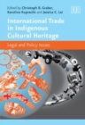 Image for International trade in indigenous cultural heritage  : legal and policy issues