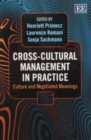 Image for Cross-cultural management in practice  : culture and negotiated meanings