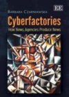 Image for Cyberfactories: how news agencies produce news