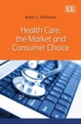 Image for Health care, the market and consumer choice