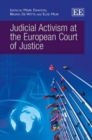 Image for Judicial Activism at the European Court of Justice