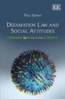 Image for Defamation law and social attitudes  : ordinary unreasonable people