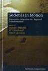 Image for Societies in motion  : innovation, migration and regional transformation