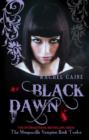 Image for Black Dawn: The Morganville Vampires Book Twelve
