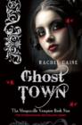 Image for Ghost Town: The Morganville Vampires Book Nine