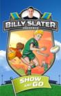 Image for Billy Slater 3: Show and Go