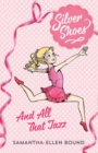 Image for Silver Shoes 1: And All That Jazz
