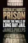 Image for Australia&#39;s hardest prison  : inside long bay