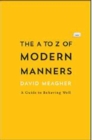 Image for The A to Z of Modern Manners