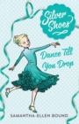 Image for Silver Shoes 4: Dance Till you Drop