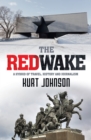 Image for Red Wake: A Hybrid of Travel, History and Journalism