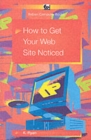 Image for How to get your web site noticed