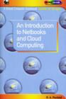 Image for An introduction to netbooks and cloud computing