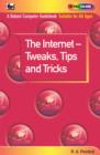 Image for The Internet - Tweaks, Tips and Tricks