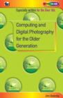 Image for Computing and Digital Photography for the Older Generation