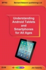 Image for Understanding Android Tablets and Smartphones for All Ages