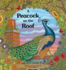 Image for A Peacock on the Roof : Hardcover