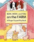 Image for Bow Wow and You on the Farm