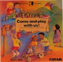 Image for Come and Play with Us