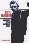 Image for Steve McQueen  : portrait of an American rebel