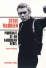 Image for Steve McQueen  : portrait of an American rebel