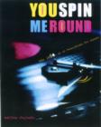 Image for You spin me round  : the 1980s at 45 revolutions per minute