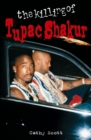 Image for The killing of Tupac Shakur