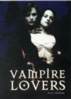 Image for Vampire lovers  : screen&#39;s seductive creatures of the night