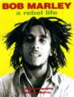 Image for Bob Marley  : a rebel life