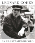 Image for Leonard Cohen  : an illustrated record
