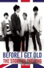 Image for Before I get old  : the story of The Who