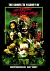 Image for The Complete History Of The Return Of The Living Dead