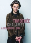 Image for Timothee Chalamet  : a beautiful boy
