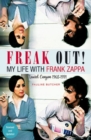 Image for Freak out!  : my life with Frank Zappa