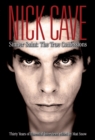 Image for Nick Cave: Sinner Saint: The True Confessions