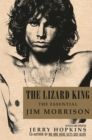 Image for The lizard king: the essential Jim Morrison
