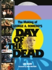 Image for The making of George A. Romero&#39;s Day of the dead