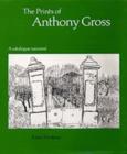 Image for The Prints of Anthony Gross : A Catalogue Raisonne