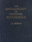 Image for The Archaeology of Medieval Bookbinding