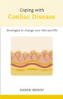 Image for Coping with Coeliac Disease