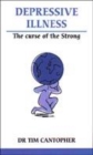 Image for Depressive illness  : the curse of the strong