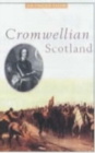 Image for Cromwellian Scotland 1651-1660