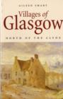 Image for Villages of Glasgow  : north of the Clyde