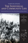 Image for Scottish life and society  : a compendium of Scottish ethnologyVol. 9: The individual and community life